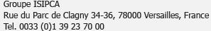 Groupe ISIPCA<br />Rue du Parc de Clagny 34-36, 78000 Versailles, France<br />Tél. : 0033 (0)1 39 23 70 00