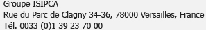 Groupe ISIPCA<br />Rue du Parc de Clagny 34-36, 78000 Versailles, France<br />Tél. : 0033 (0)1 39 23 70 00